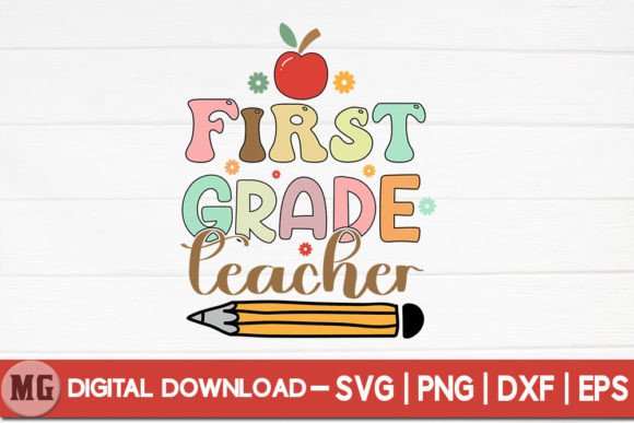 First Grade Teacher - Back To School SVG