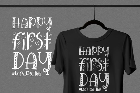 Happy First Day Back to School T-Shirt Graphics