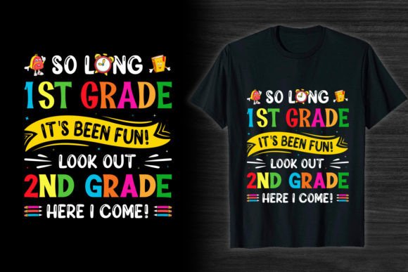 So Long 1st Grade Back to School T Shirt Graphics