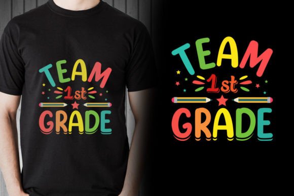Team First Grade Back to School T-Shirt Graphics