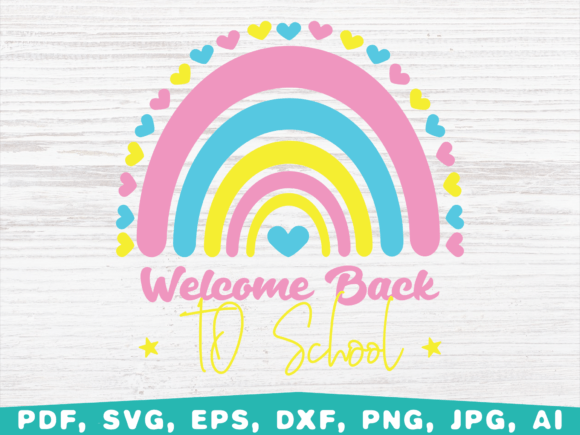 Welcome Back to School Rainbow Graphics