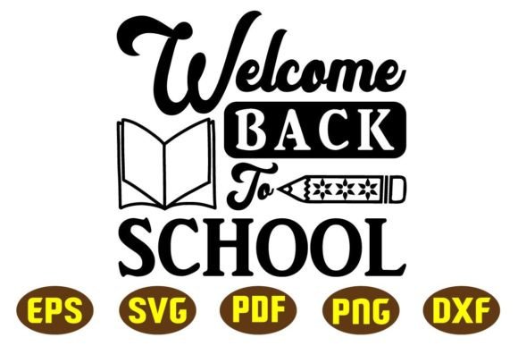 Welcome Back to School Svg Graphics